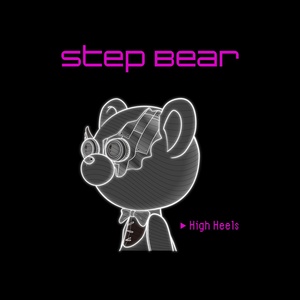Обложка для Step Bear - High Heels