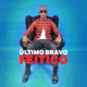 Обложка для Último Bravo - Feitiço