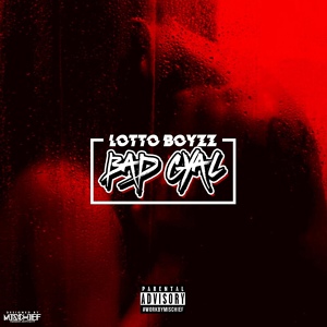 Обложка для Lotto Boyzz - Bad Gyal