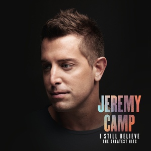 Обложка для Jeremy Camp - Walk By Faith