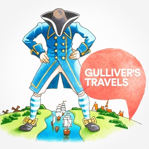 Обложка для The Bedtime Storytellers - Gulliver's Travels (Part 2)