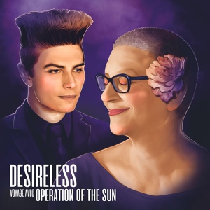 Обложка для Desireless feat. Operation Of The Sun - Ma plume d'or