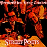 Обложка для Presice85 feat. KXNG Crooked - Street Poets