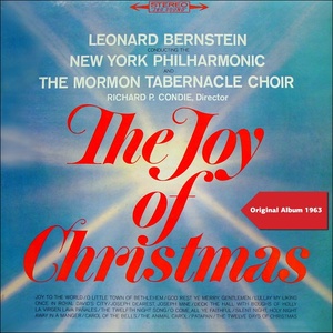 Обложка для The Mormon Tabernacle Choir, New York Philharmonic, Leonard Bernstein - Silent Night, Holy Night