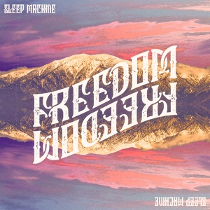 Обложка для Sleep Machine - Freedom