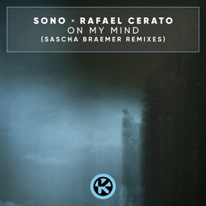 Обложка для Sono, Rafael Cerato - On My Mind