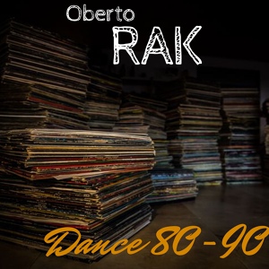 Обложка для Oberto Rak - Remember 70-80