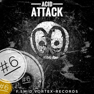 Обложка для F.Smid - Acid Attack #6