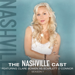 Обложка для Nashville Cast feat. Clare Bowen, Chris Carmack - You Ain't Dolly