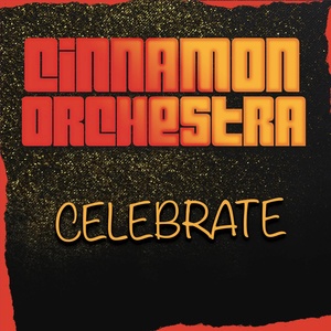 Обложка для Cinnamon Orchestra - Celebrate