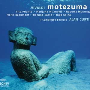 Обложка для Roberta Invernizzi, Maite Beaumont, Vito Priante, Romina Basso, Il Complesso Barocco, Alan Curtis - Vivaldi: Motezuma, RV 723 / Act 1 - Rec.acc. "Che legge è questa mai" - Rec. "Ferma, Teutile" - "German!" / "Armi crudeli"