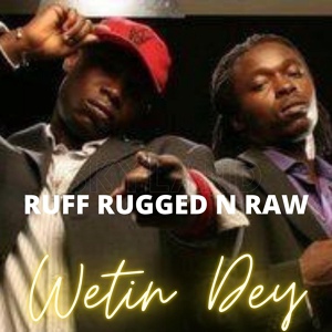 Обложка для Ruff Rugged N Raw - Ruff Rugged N Raw-Wicked Selecta