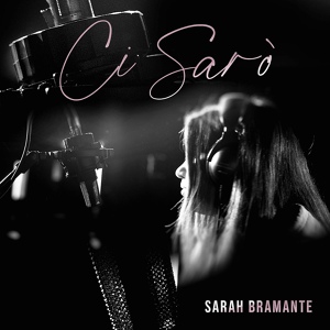 Обложка для Sarah Bramante - Ci sarò