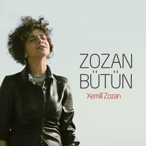 Обложка для Zozan Bütün - Xemilî Zozan