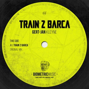 Обложка для Gert-Jan Kleyne - Train 2 Barca