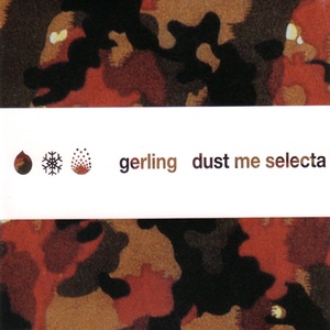 Обложка для Gerling - Dust Me Selecta