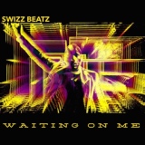 Обложка для Swizz Beatz - Waiting On Me