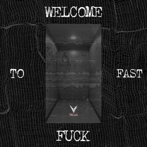 Обложка для Velax - Welcome to Fast Fuck