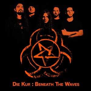 Обложка для Die Kur - Beneath the Waves