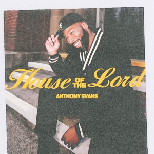Обложка для Anthony Evans - House of the Lord