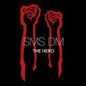 Обложка для Sms DM - The Hero (From "One Punch Man")