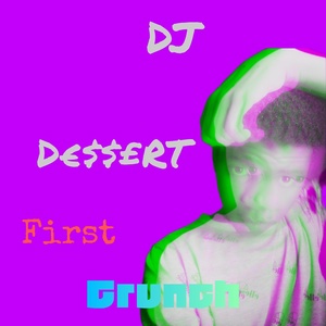 Обложка для DJ D€$$€RT - First Crunch
