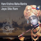 Обложка для Jaya Sita Ram - Hare Krishna Maha-Mantra