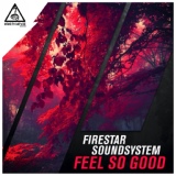 Обложка для Firestar Soundsystem - Feel So Good