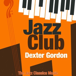 Обложка для Dexter Gordon - Jingle Jangle Jump