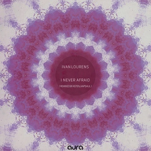 Обложка для Ivan Lourens - I Never Afraid (Original Mix)