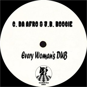 Обложка для C. Da Afro, J.B. Boogie - Every Woman's Dub