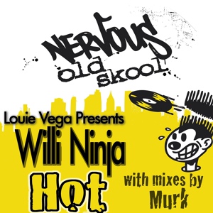 Обложка для Willie Ninja - Hot (Murk Mix)