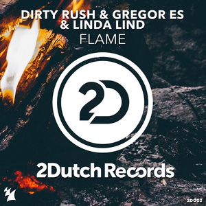 Обложка для Dirty Rush & Gregor Es, Linda Lind - Flame