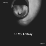 Обложка для Soft Deep, NMG - U My Ecstasy