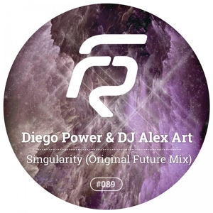 Обложка для Diego Power & DJ Alex Art - Singularity