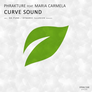 Обложка для Phrakture - Curve Sound (feat. Maria Carmela)