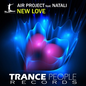 Обложка для Air Project feat. Natali - New Love