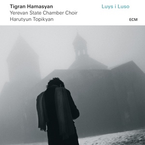 Обложка для Tigran Hamasyan, Yerevan State Chamber Choir, Harutyun Topikyan - Orhnyal E Astvats