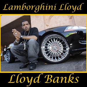 Обложка для Lloyd Banks - Lamborghini Lloyd