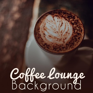 Обложка для Coffee Lounge Collection - Time for Us