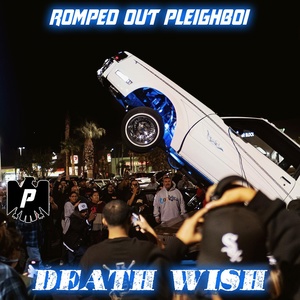 Обложка для Romped Out Pleighboi - Death Wish