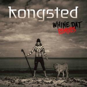 Обложка для Kongsted - Whine Dat