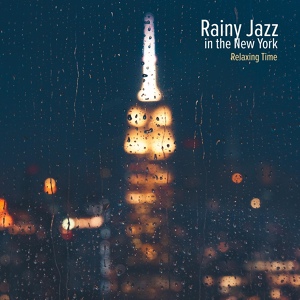 Обложка для Calming Jazz Relax Academy - Rainy Day with Jazz Music