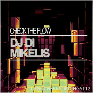 Обложка для DJ Di Mikelis - Check the Flow