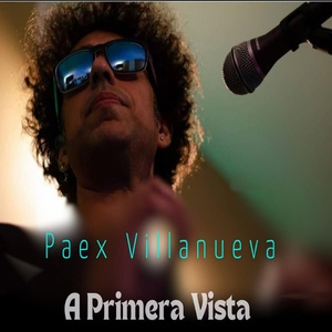 Обложка для Paex Villanueva - A Primera Vista