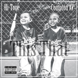 Обложка для Hi-Tone feat. Compton Av - This That