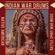 Обложка для Native American Indian Meditation - Indian War Drums