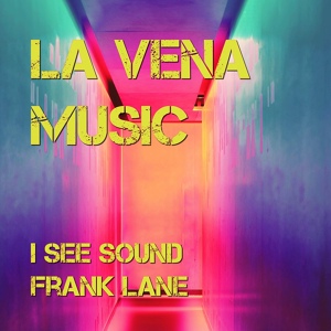 Обложка для Frank Lane - I See Sound