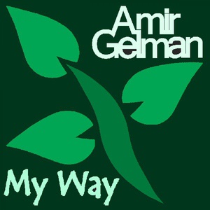 Обложка для Amir Gelman - My Way (Original Mix)