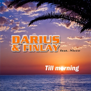 Обложка для Darius & Finlay feat. Nicco - Till Morning (House Rockerz Remix Edit)..Electro House..club21851669 (EX-V)